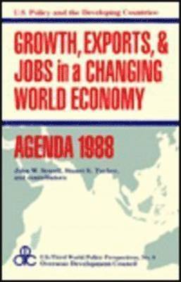 Growth, Exports, and Jobs in a Changing World Economy 1