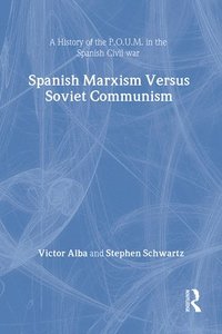 bokomslag Spanish Marxism Versus Soviet Communism
