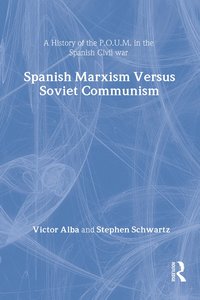 bokomslag Spanish Marxism Versus Soviet Communism