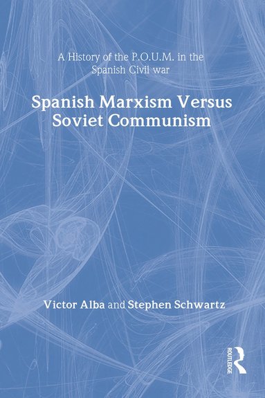 bokomslag Spanish Marxism versus Soviet Communism