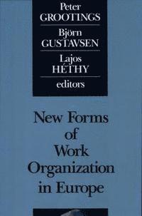 New Forms of Work Organization in Europe 1