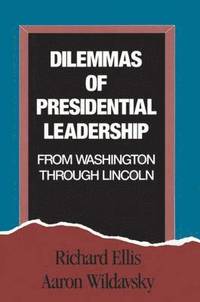 bokomslag Dilemmas of Presidential Leadership