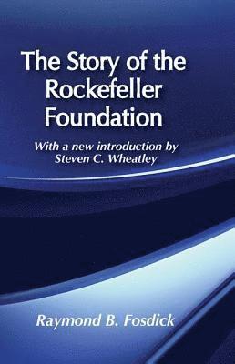 bokomslag The Story of the Rockefeller Foundation