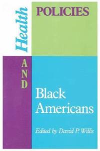 bokomslag Health Policies and Black Americans