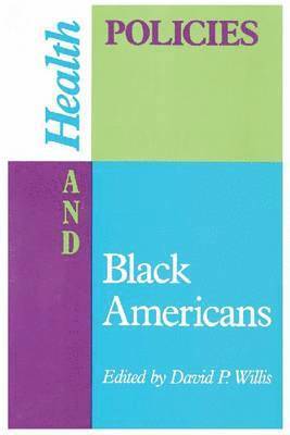 Health Policies and Black Americans 1