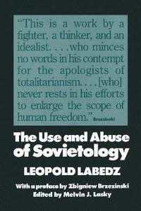 bokomslag The Use and Abuse of Sovietology