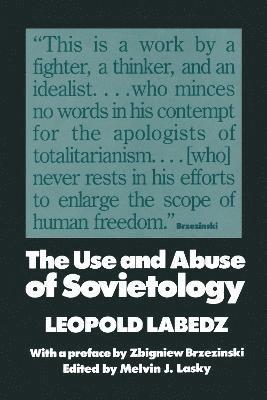 The Use and Abuse of Sovietology 1