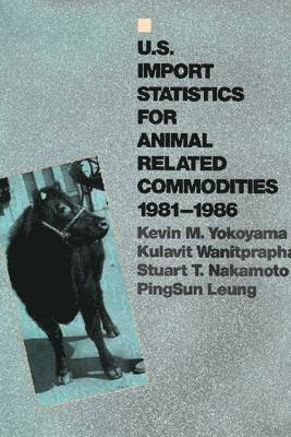 U.S. Import Statistics for Animal Related Commodities 1