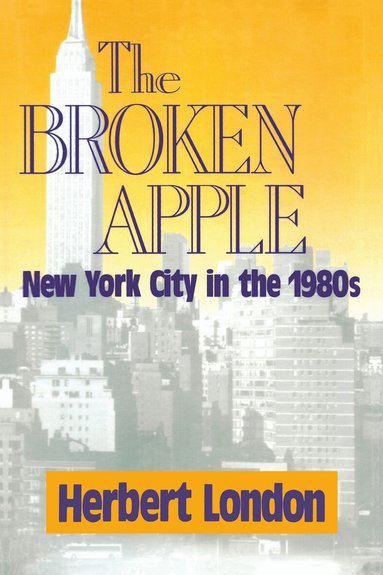 Herbert I. London - Broken Apple, Inbunden