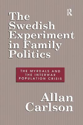 The Swedish Experiment in Family Politics 1