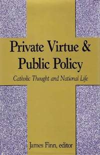 bokomslag Private Virtue and Public Policy