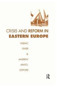 bokomslag Crisis and Reform in Eastern Europe