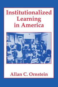 bokomslag Institutionalized Learning in America