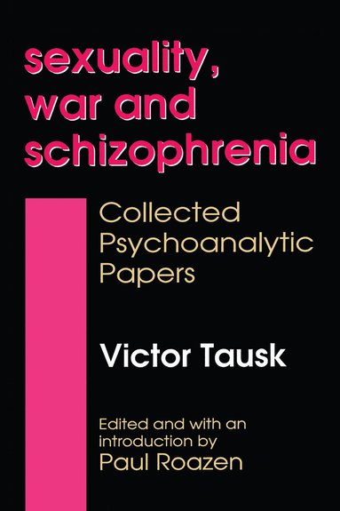 bokomslag Sexuality, War, and Schizophrenia