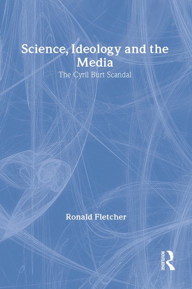 bokomslag Science, Ideology, and the Media