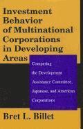 Investment Behavior of Multinational Corporations in Developing Areas 1