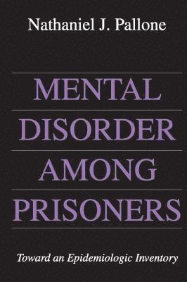 Mental Disorder Among Prisoners 1