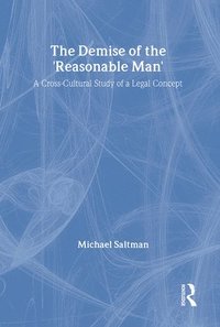 bokomslag The Demise of the Reasonable Man