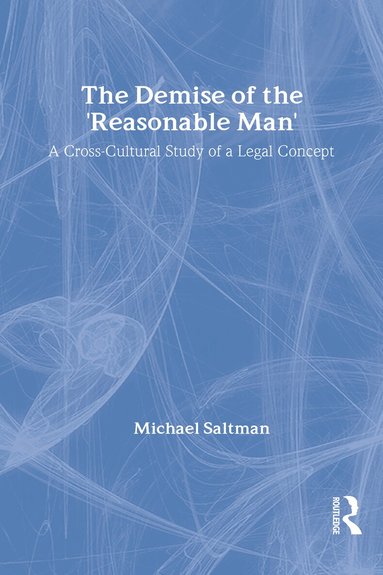 Michael Saltman - Demise of the Reasonable Man, Inbunden