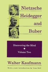 bokomslag Nietzsche, Heidegger, and Buber