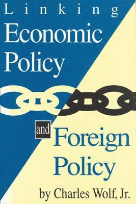 bokomslag Linking Economic Policy and Foreign Policy