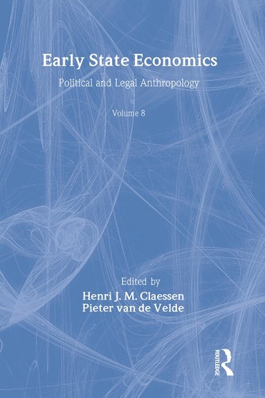Henri Claessen - Early State Economics, Inbunden
