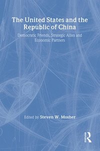 bokomslag The United States and the Republic of China