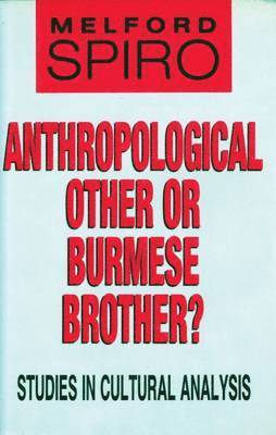 Anthropological Other or Burmese Brother? 1