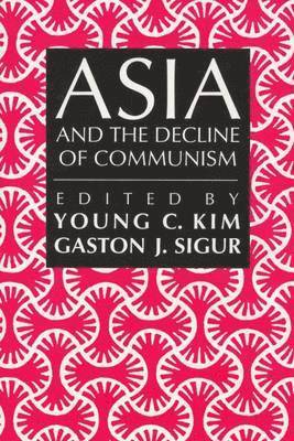 bokomslag Asia and the Decline of Communism