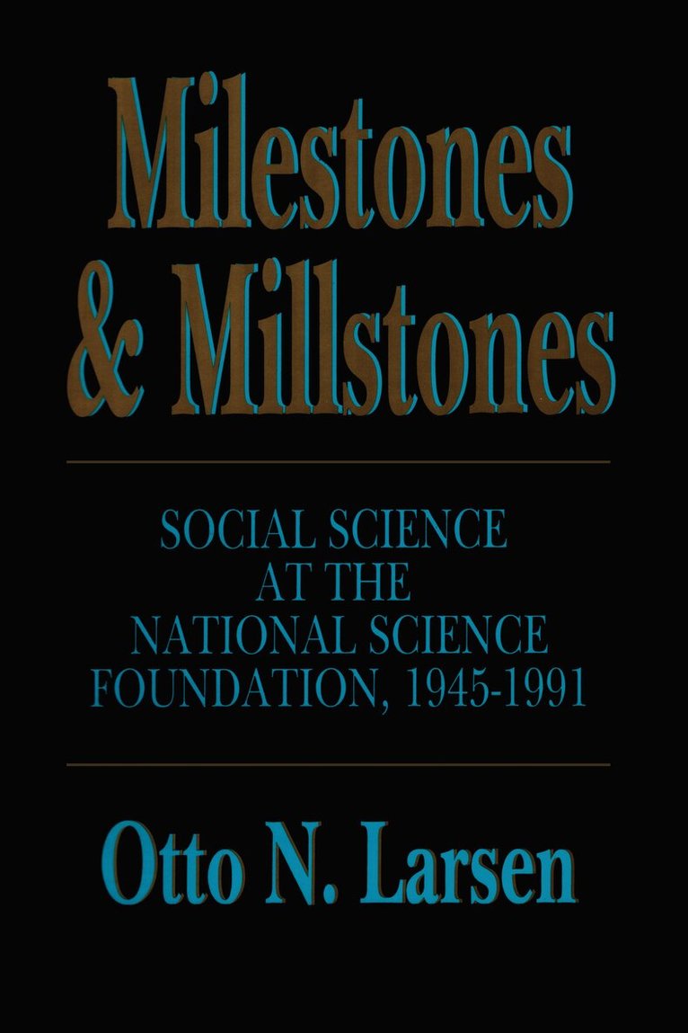 Otto N. Larsen - Milestones and Millstones, Inbunden