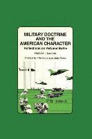 Military Doctrine and the American Character 1
