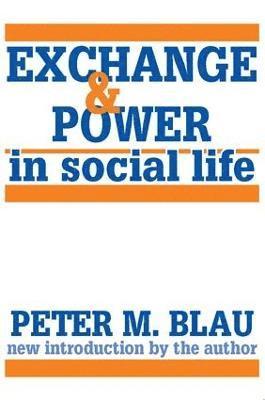 Exchange and Power in Social Life 1