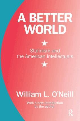 William L. O'Neill - Better World, Häftad