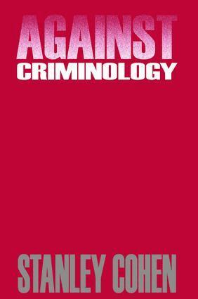 Stanley Cohen - Against Criminology, Häftad