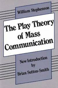 bokomslag The Play Theory of Mass Communication