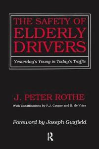 bokomslag The Safety of Elderly Drivers