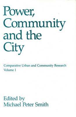 Power, Community, and the City 1