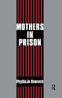 bokomslag Mothers in Prison