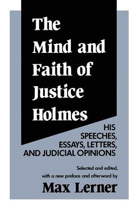 The Mind and Faith of Justice Holmes 1