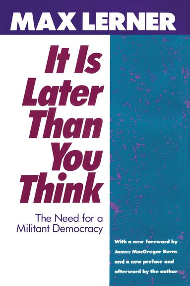 Max Lerner - It is Later Than You Think, Inbunden