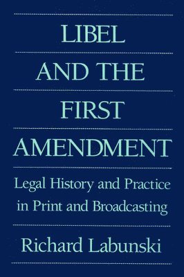 Libel and the First Amendment 1