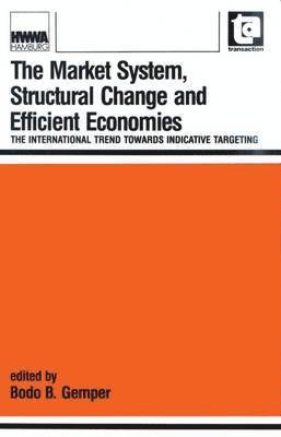 bokomslag The Market System, Structural Change and Efficient Economies