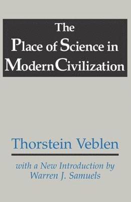 The Place of Science in Modern Civilization 1