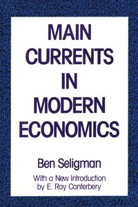 bokomslag Main Currents in Modern Economics