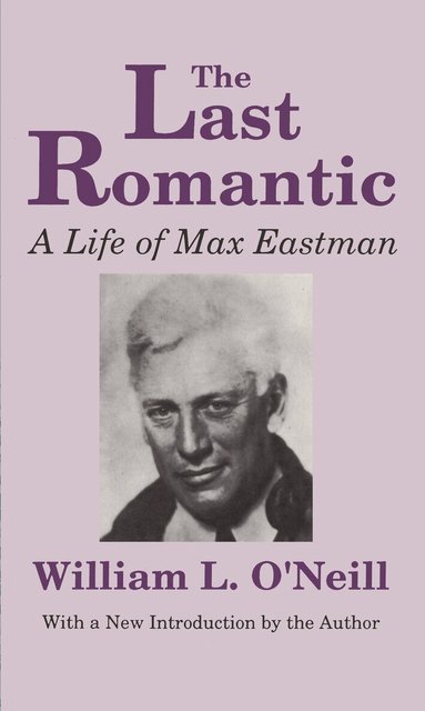William L. O'Neill, Milton Hindus, William L. O'Neill - Last Romantic, Häftad