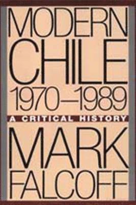 Modern Chile, 1970-1989 1