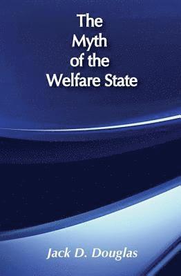 The Myth of the Welfare State 1