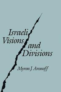 bokomslag Israeli Visions and Divisions