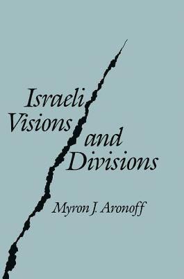 Israeli Visions and Divisions 1