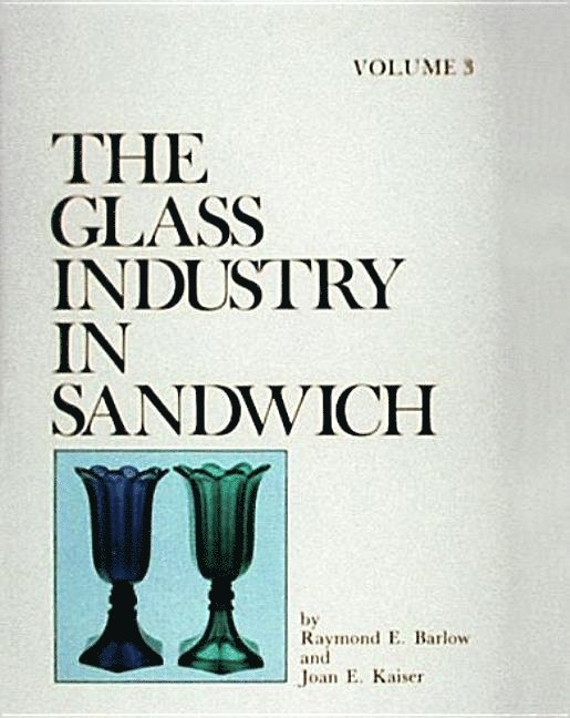The Glass Industry in Sandwich: v. 3 1